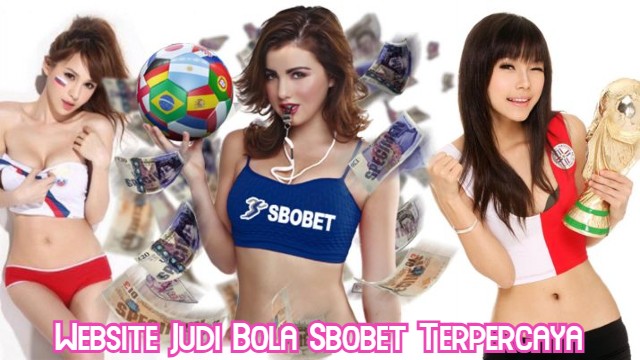 Website Judi Bola Sbobet Terpercaya