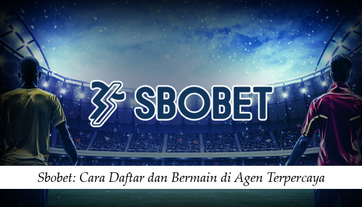 Sbobet Cara Daftar